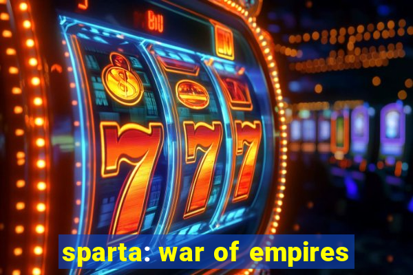 sparta: war of empires